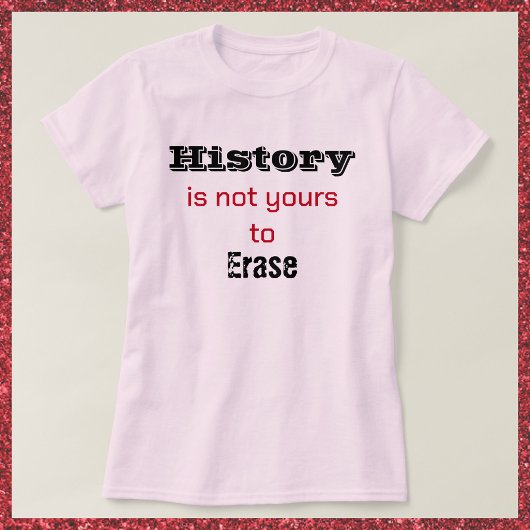 Geschiedenis is niet van jou Zwart & Rood Font T-s T-shirt