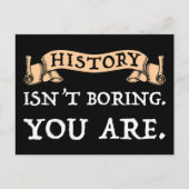 Geschiedenis is niet vervelend - je bent briefkaart (Voorkant)