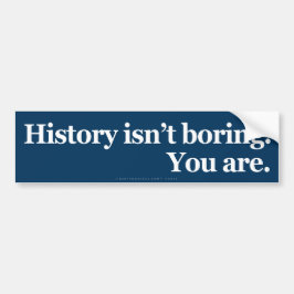 Geschiedenis is niet vleiend bumpersticker
