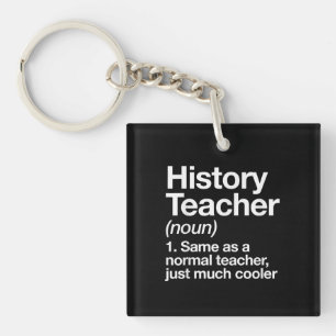 Geschiedenis Leraar Definitie Terug School Eerste  Sleutelhanger
