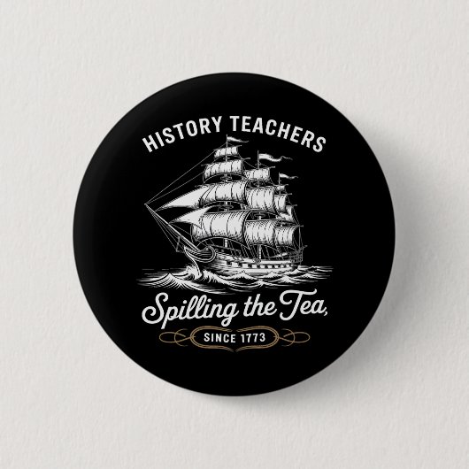 Geschiedenis Leraar Funny Gezegde Spilling Tea sin Ronde Button 5,7 Cm (Voorkant)