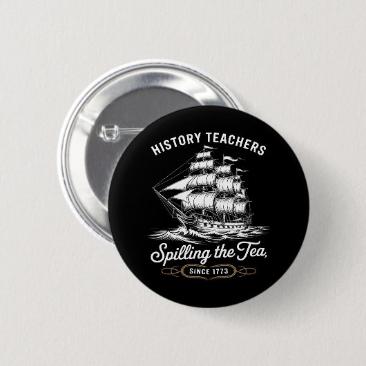 Geschiedenis Leraar Funny Gezegde Spilling Tea sin Ronde Button 5,7 Cm (Voorkant /achterkant)