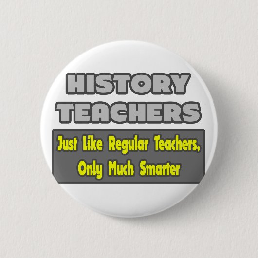 Geschiedenis leraren... slimmer ronde button 5,7 cm (Voorkant)