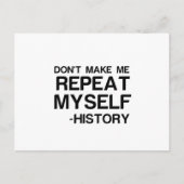 GESCHIEDENIS MAAKT DAT IK MIJZELF HERHAAL BRIEFKAART (Voorkant)