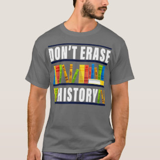 Geschiedenis niet wissen Funny Book Worm Quot T-shirt