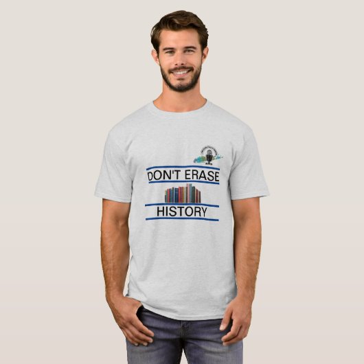 Geschiedenis niet wissen - Shirt (Voorkant volledig)