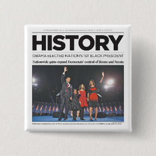 GESCHIEDENIS: Obama verkoos het eerste zwarte Pres Vierkante Button 5,1 Cm