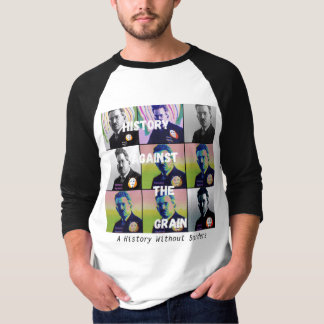 Geschiedenis tegen het Grain T-shirt