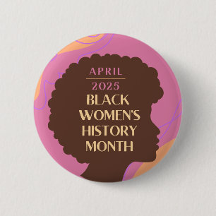 Geschiedenis van de Zwarte Vrouwen Maand Ronde Button 5,7 Cm