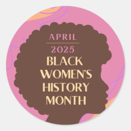Geschiedenis van de Zwarte Vrouwen Maand Ronde Sticker