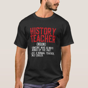 Geschiedenisleraar Definitie Grappige Quote Sarcas T-shirt