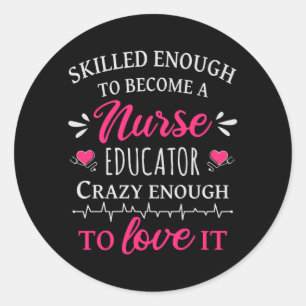 Geschikt genoeg om een verpleegster te worden ronde sticker