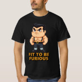 Geschikt voor Furious T-shirt (Voorkant)