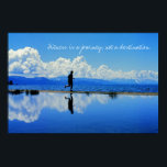 Geschiktheid is een reis, geen bestemming. poster<br><div class="desc">Levensfilosofie.</div>