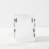 Geschiktheid waar ik hard voor werkte matglas koffiemok (Center)