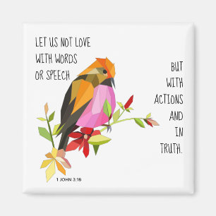 Geschilderde vogel, met vers van 1 John 3:18 Magneet