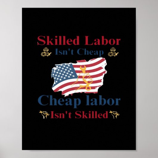 Geschoolde arbeid is geen goedkope Amerikaanse vla Poster (Voorkant)