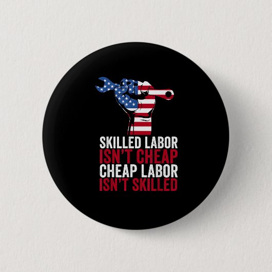 Geschoolde arbeid is geen goedkope arbeidsdag ronde button 5,7 cm (Voorkant)