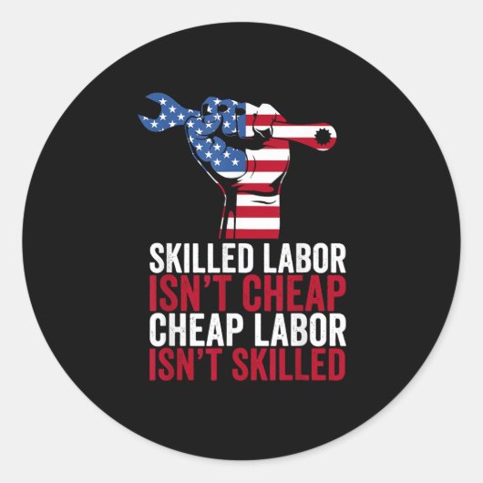Geschoolde arbeid is geen goedkope arbeidsdag ronde sticker (Voorkant)