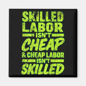 Geschoolde arbeidskrachten ISN&#39;t Goedkope en g Magneet (Voorkant)