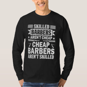 Geschoolde kappers zijn niet goedkoop, goedkope ka t-shirt
