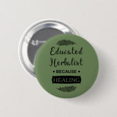 Geschoolde kruidenkenner ronde button 5,7 cm (Voorkant /achterkant)