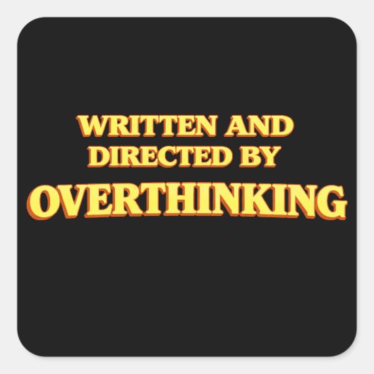 Geschreven en Geregisseerd door Overthinking Vierkante Sticker (Voorkant)