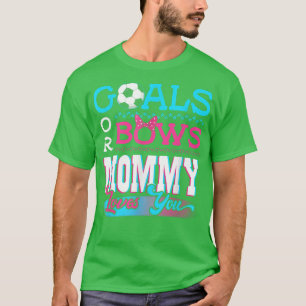 Geslacht behaalt doelen of bogen mama houdt van je t-shirt