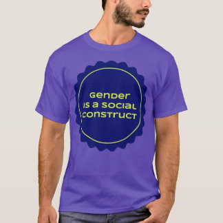 Geslacht is een sociaal concept t-shirt