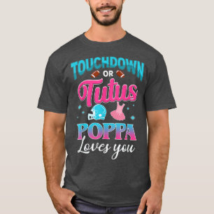 Geslacht Laat touchdown of Tutus Poppa overeenkome T-shirt