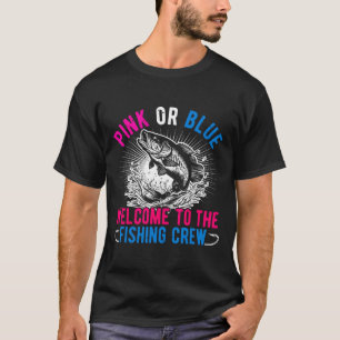 Geslacht Onthul Roze Of Blau Welkom Bij De Visvang T-shirt