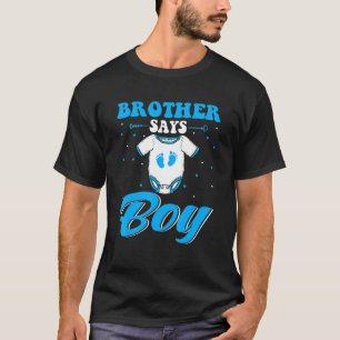 Geslacht onthullen Brother zegt dat Boy Matching F T-shirt