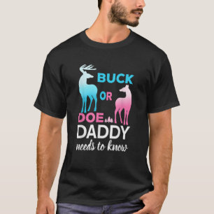 Geslacht onthullen Buck of Doe Daddy T Shirt