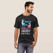 Geslacht onthullen Buck of Doe Daddy T Shirt (Voorkant volledig)