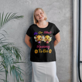Geslacht onthullen Hij of Zij Mama om Bij te zijn Grote Maat T-shirt