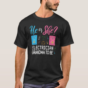 Geslacht Onthullen Hij of Zij Nana Elektricien Toe T-shirt