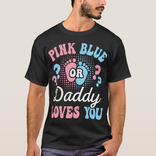 Geslacht onthullen papa Baby shower roze of blauw  T-shirt (Voorkant)