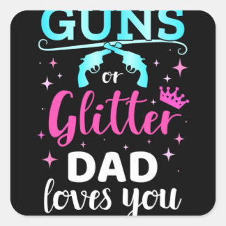 Geslacht onthullen pistolen of glitter dad vierkante sticker