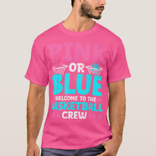 Geslacht onthullen roze of blauw Welkom bij basket T-shirt