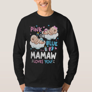 Geslacht onthullen Roze of Blauwe Mamaw houdt van T-shirt