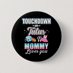 Geslacht onthullen touchdowns of tutus mammie baby ronde button 5,7 cm