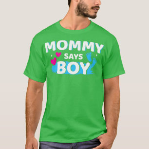 Geslacht onthult mama zegt jongen die familie-baby t-shirt