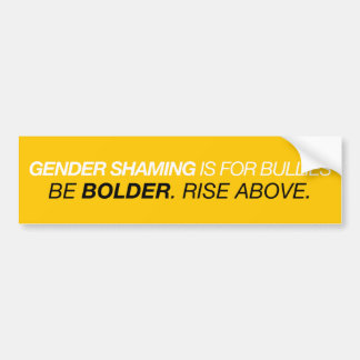 Geslachtsbeschaaming is voor pestkoppen. Kom er bo Bumpersticker