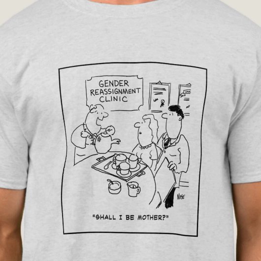 Geslachtsherschikking Klinische Cartoon T-shirt