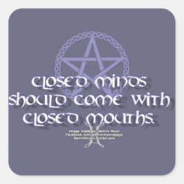 Gesloten geesten moeten met gesloten mond komen vierkante sticker