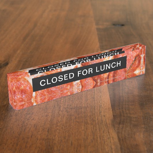 Gesloten voor lunch Pizza Acrylaat Naambord (Zijkant)