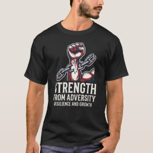 Gesmeed In Vuur Sterkte Bevrijd Veerkracht T-shirt