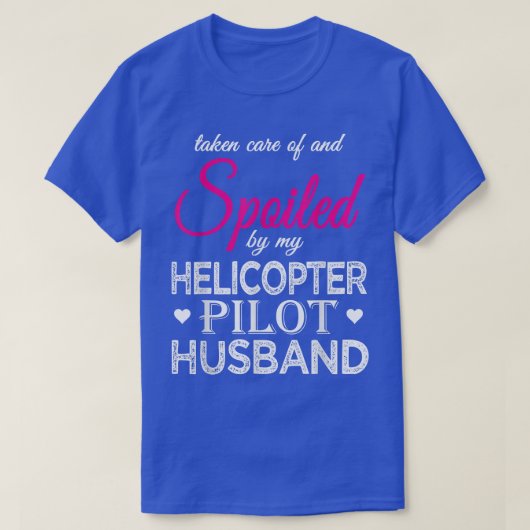Gespeeld door mijn helikopter Pilot Husband Funny T-shirt (Design voorkant)