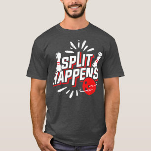 Gesplitst gebeurt Bowling Player Bowler Gift T-shirt