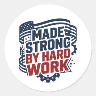 Gesterkt Door Hard Werk Ronde Sticker